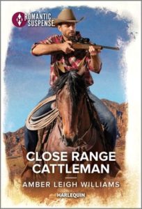 Close Range Cattleman by Amber Leigh Williams features cattle baron Everett Eaton on the back of his horse Crazy Alice with a rifle defending his cattle ranch, Eaton Edge.
